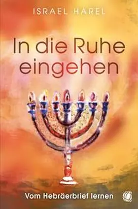 Harel |  In die Ruhe eingehen | eBook | Sack Fachmedien