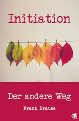 Krause |  Initiation | eBook | Sack Fachmedien