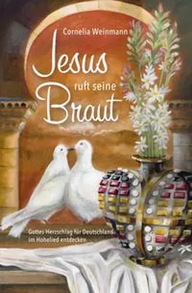 Weinmann |  Jesus ruft seine Braut | eBook | Sack Fachmedien