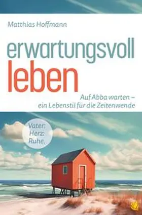 Hoffmann | Erwartungsvoll leben | Buch | 978-3-95578-639-7 | sack.de