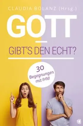 Bolanz |  Gott - gibt's den echt? | Buch |  Sack Fachmedien