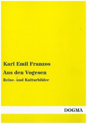 Franzos |  Aus den Vogesen | Buch |  Sack Fachmedien