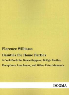 Williams |  Dainties for Home Parties | Buch |  Sack Fachmedien