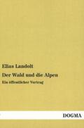 Landolt |  Der Wald und die Alpen | Buch |  Sack Fachmedien