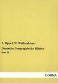 Oppel / Wolkenhauer |  Deutsche Geographische Blätter | Buch |  Sack Fachmedien