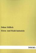 Stillich |  Eisen- und Stahl-Industrie | Buch |  Sack Fachmedien