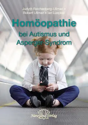 Reichenberg-Ullman / Ullman / Luepker |  Homöopathie bei Autismus und Asperger-Syndrom | Buch |  Sack Fachmedien