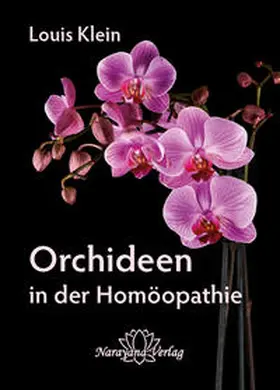 Klein |  Orchideen in der Homöopathie | Buch |  Sack Fachmedien