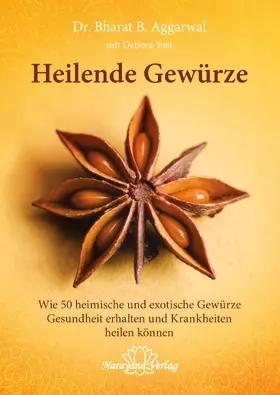 Aggarwal |  Heilende Gewürze | eBook | Sack Fachmedien