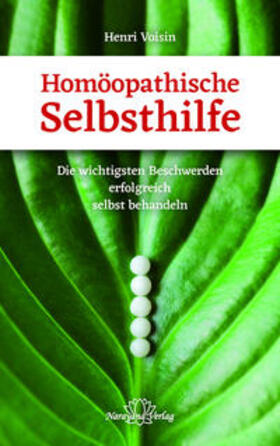 Voisin | Voisin, H: Homöopathische Selbsthilfe | Buch | 978-3-95582-217-0 | sack.de
