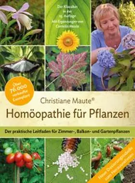 Maute |  Homöopathie für Pflanzen - Der Klassiker in der 15. Auflage | eBook | Sack Fachmedien