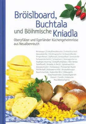 Benkhardt / Marktgemeinde Neualbenreuth |  Bröislboard, Buchtala und Böihmische Kniadla | Buch |  Sack Fachmedien