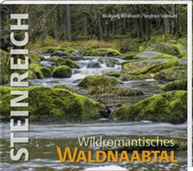 Benkhardt |  Steinreich - Wildromantisches Waldnaabtal | Buch |  Sack Fachmedien
