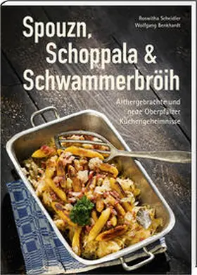 Scheidler / Benkhardt |  Spouzn, Schoppala & Schwammerbröih | Buch |  Sack Fachmedien