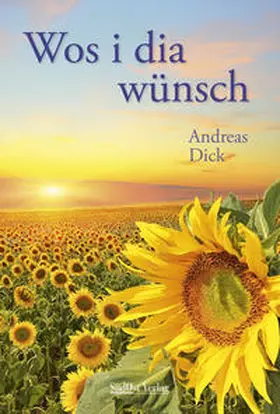 Dick |  Wos i dia wünsch | Buch |  Sack Fachmedien