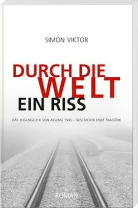 Viktor |  Durch die Welt ein Riss | Buch |  Sack Fachmedien