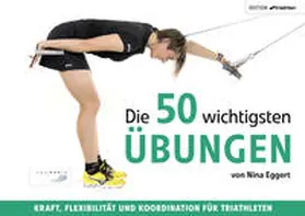 Eggert |  Die 50 wichtigsten Übungen | Buch |  Sack Fachmedien