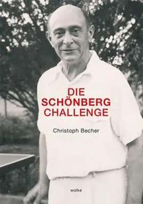 Becher |  Die Schönberg Challenge | Buch |  Sack Fachmedien