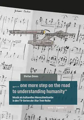 Drees |  „… one more step on the road to understanding humanity“ | Buch |  Sack Fachmedien