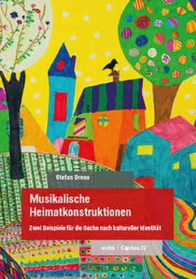 Drees |  Musikalische Heimatkonstruktionen | Buch |  Sack Fachmedien