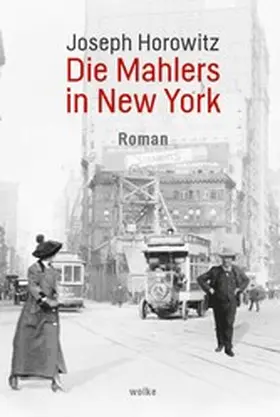 Horowitz |  Die Mahlers in New York | eBook | Sack Fachmedien