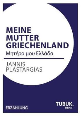 Plastargias |  Meine Mutter Griechenland | Buch |  Sack Fachmedien