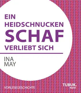 May |  Ein Heidschnuckenschaf verliebt sich | eBook | Sack Fachmedien