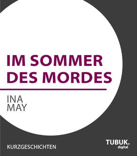 May |  Im Sommer des Mordes | eBook | Sack Fachmedien