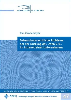 Grönemeyer |  Datenschutzrechtliche Probleme bei der Nutzung des "Web 2.0" im Intranet eines Unternehmens | Buch |  Sack Fachmedien