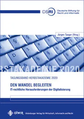 Taeger |  Den Wandel begleiten - IT-rechtliche Herausforderungen der Digitalisierung | Buch |  Sack Fachmedien