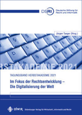 Taeger | Im Fokus der Rechtsentwicklung - Die Digitalisierung der Welt | Buch | sack.de