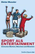 Mussler |  Sport als Entertainment | eBook | Sack Fachmedien