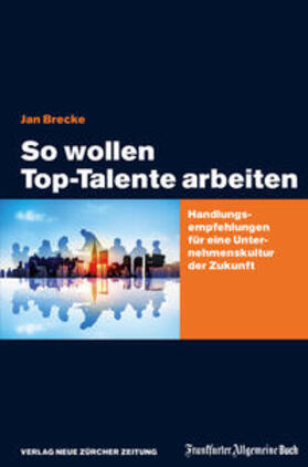 Brecke | So wollen Top-Talente arbeiten | E-Book | sack.de