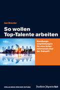 Brecke |  So wollen Top-Talente arbeiten | eBook | Sack Fachmedien