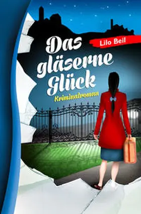 Beil |  Das gläserne Glück | Buch |  Sack Fachmedien