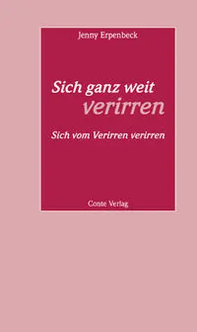 Erpenbeck |  Sich ganz weit verirren | Buch |  Sack Fachmedien