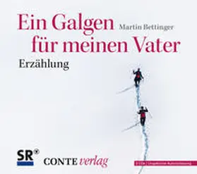 Bettinger |  Ein Galgen für meinen Vater | Sonstiges |  Sack Fachmedien