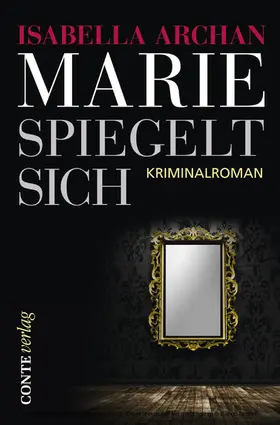 Archan |  Marie spiegelt sich | eBook | Sack Fachmedien