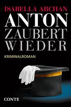 Archan |  Anton zaubert wieder | Buch |  Sack Fachmedien