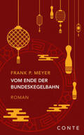 Meyer |  Meyer, F: Vom Ende der Bundeskegelbahn | Buch |  Sack Fachmedien