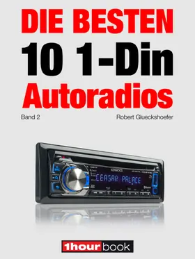 Glueckshoefer |  Die besten 10 1-Din-Autoradios (Band 2) | eBook | Sack Fachmedien