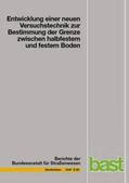 Vogt / Birle / Heyer |  Entwicklung einer neuen Versuchstechnik zur Bestimmung der Grenze zwischen halbfestem und festem Booden | Buch |  Sack Fachmedien
