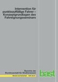 Glitsch / Bornewasser / Sturzbecher |  Intervention für punkteauffällige Fahrer - Konzeptgrundlagen des Fahreignungsseminars | Buch |  Sack Fachmedien