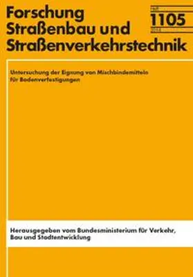 Witt / Köditz / Damaschke |  Untersuchung der Eignung von Mischbindemitteln für Bodenverfestigungen | Buch |  Sack Fachmedien