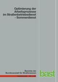 Martin / Jung / Paritschkow |  Optimierung der Arbeitsprozesse im Straßenbetriebsdienst | Buch |  Sack Fachmedien