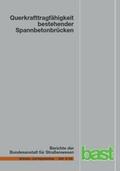 Hegger / Herbrand |  Querkrafttragfähigkeit bestehender Spannbetonbrücken | Buch |  Sack Fachmedien