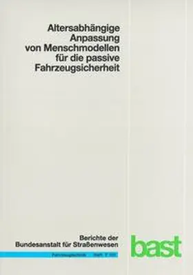 Wagner / Segura / Mühlbauer |  Alterabhängige Anpassung von Menschmodellen für die passive Fahrzeugsicherheit | Buch |  Sack Fachmedien