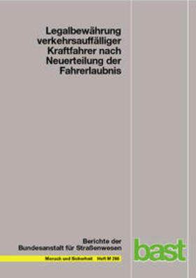 Kühne / Hundertmark | Legalbewährung verkehrsauffälliger Kraftfahrer nach Neuerteilung der Fahrerlaubnis | Buch | 978-3-95606-241-4 | sack.de