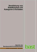 Kuhlmann / Hubmann |  Verstärkung von Stahlbrücken mit Kategorie-2-Schäden | Buch |  Sack Fachmedien
