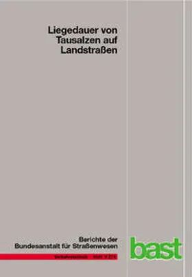 Schulz / Zimmermann / Roos |  Liegedauer von Tausalzen auf Landstraßen | Buch |  Sack Fachmedien
